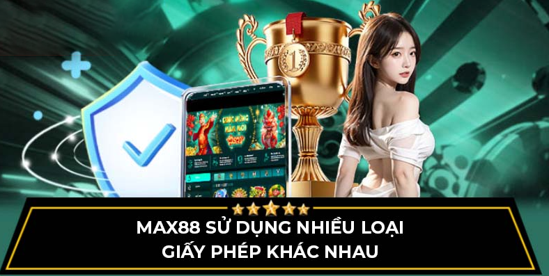 giấy phép hoạt động max88